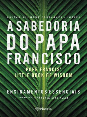 cover image of A Sabedoria do Papa Francisco--Ed bilingue